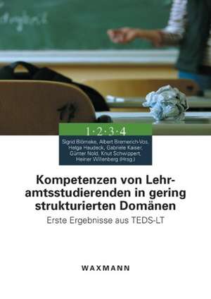 Kompetenzen von Lehramtsstudierenden in gering strukturierten Domänen de Sigrid Blömeke