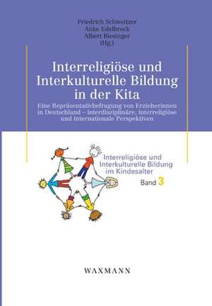 Interreligiöse und Interkulturelle Bildung in der Kita de Friedrich Schweitzer