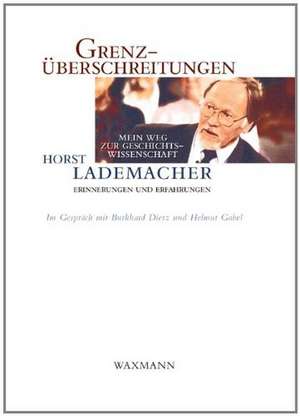 Grenzüberschreitungen de Horst Lademacher