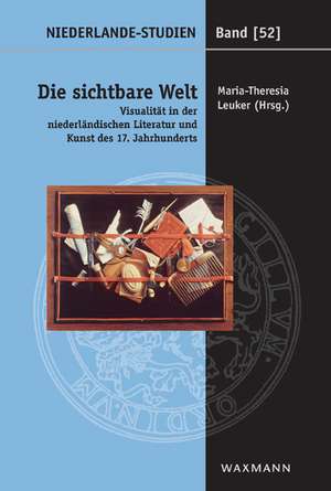 Die sichtbare Welt de Maria-Theresia Leuker