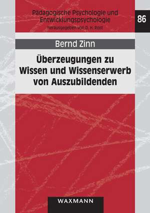 Überzeugungen zu Wissen und Wissenserwerb von Auszubildenden de Bernd Zinn