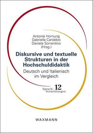 Diskursive und textuelle Strukturen in der Hochschuldidaktik de Antonie Hornung