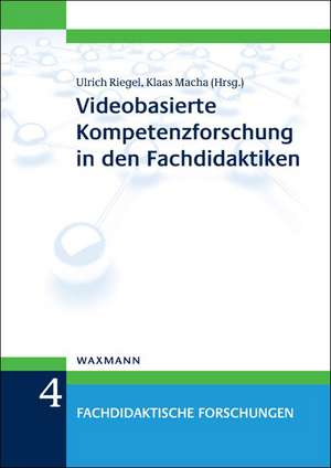 Videobasierte Kompetenzforschung in den Fachdidaktiken de Ulrich Riegel