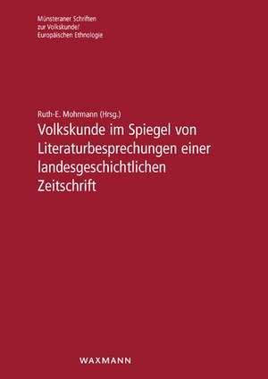 Volkskunde im Spiegel von Literaturbesprechungen einer landesgeschichtlichen Zeitschrift de Ruth-E. Mohrmann