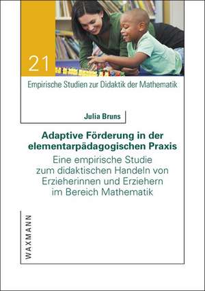 Adaptive Förderung in der elementarpädagogischen Praxis de Julia Bruns