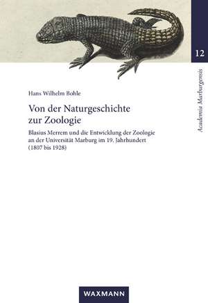 Von der Naturgeschichte zur Zoologie de Hans Wilhelm Bohle