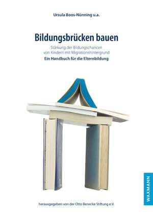 Bildungsbrücken bauen de Ursula Boos-Nünning