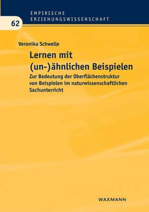 Lernen mit (un-)ähnlichen Beispielen de Veronika Schwelle