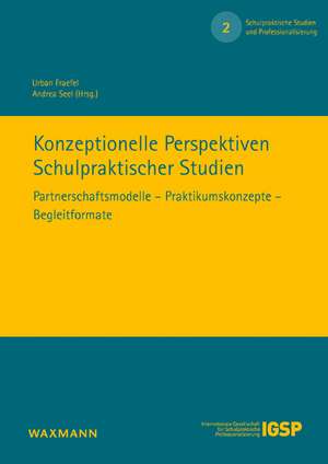 Konzeptionelle Perspektiven Schulpraktischer Studien de Urban Fraefel