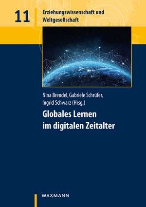 Globales Lernen im digitalen Zeitalter de Nina Brendel