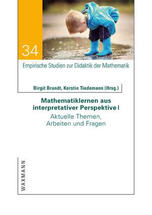 Mathematiklernen aus interpretativer Perspektive I de Birgit Brandt