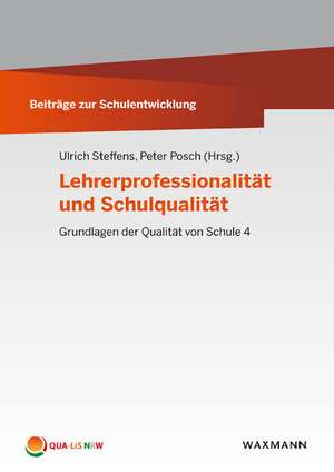 Lehrerprofessionalität und Schulqualität de Ulrich Steffens