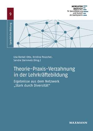 Theorie-Praxis-Verzahnung in der Lehrkräftebildung de Lisa Berkel-Otto