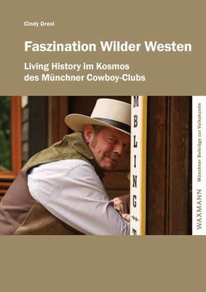 Faszination Wilder Westen de Cindy Drexl