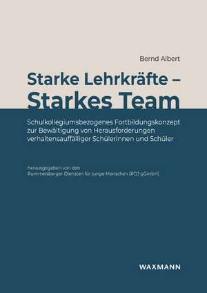 Starke Lehrkräfte - Starkes Team de Bernd Albert