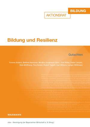 Bildung und Resilienz de vbw - Vereinigung der Bayerischen Wirtschaft e. V.