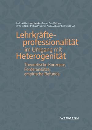 Lehrkräfteprofessionalität im Umgang mit Heterogenität de Andreas Hartinger