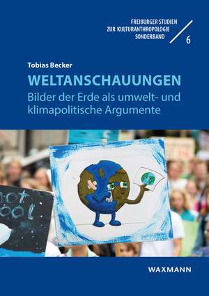 Weltanschauungen de Tobias Becker