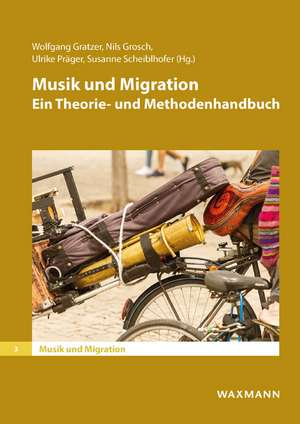 Musik und Migration de Wolfgang Gratzer