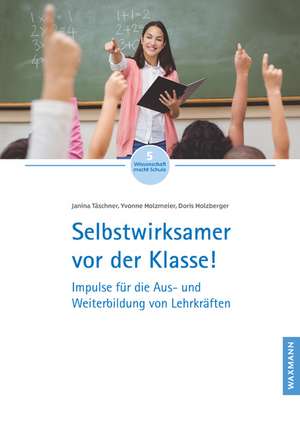 Selbstwirksamer vor der Klasse! de Janina Täschner