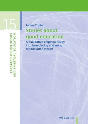 Stories about good education de Jorien Copier