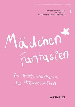 Mädchen*fantasien de Anja Schwanhäußer