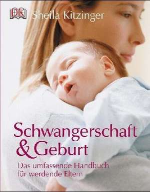 Schwangerschaft & Geburt de Sheila Kitzinger