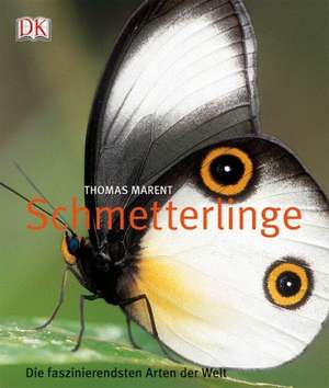 Schmetterlinge de Thomas Marent