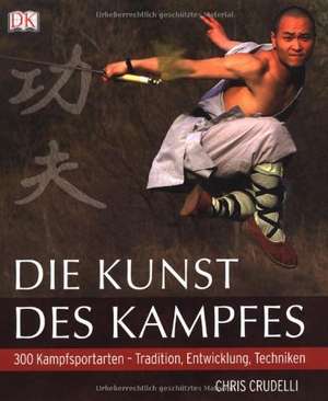 Die Kunst des Kampfes de Chris Crudelli