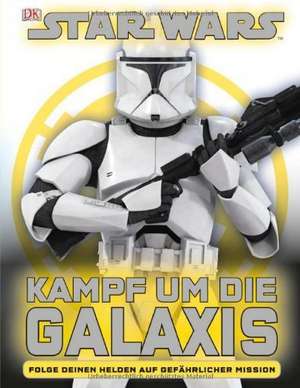 STAR WARS Kampf um die Galaxis de Daniel Wallace