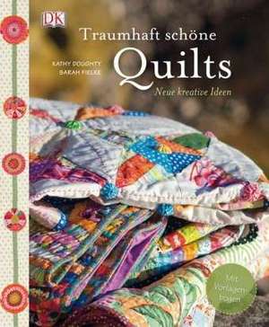 Traumhaft schöne Quilts de Kathy Doughty