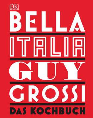 Bella Italia de Guy Grossi