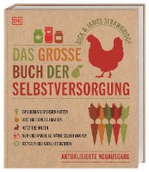 Das große Buch der Selbstversorgung de Dick Strawbridge