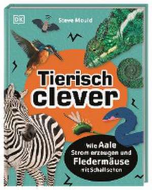 Tierisch clever de Steve Mould