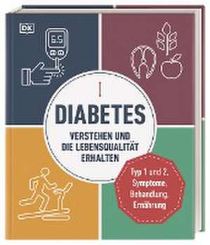 Diabetes verstehen und die Lebensqualität erhalten de Rosemary Walker