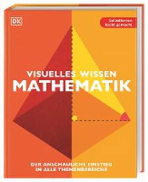 Visuelles Wissen. Mathematik de Katja Roth