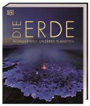 Die Erde - Wunderwelt unseres Planeten de Philip Eales