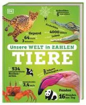 Unsere Welt in Zahlen. Tiere de DK Verlag - Kids