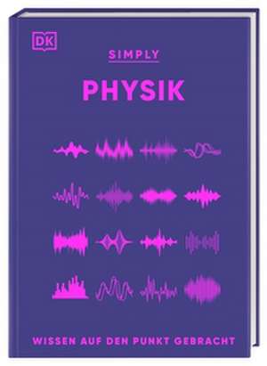 SIMPLY. Physik de Jack Challoner