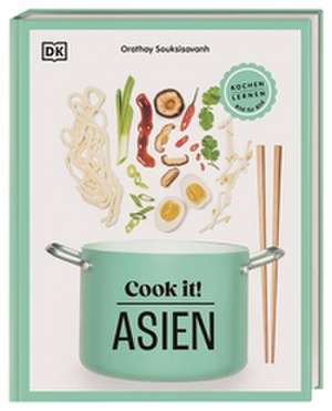 Cook it! Asien de Orathay Souksisavanh
