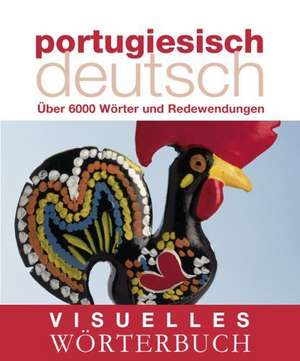 Visuelles Wörterbuch Portugiesisch-Deutsch de Marlene Campos