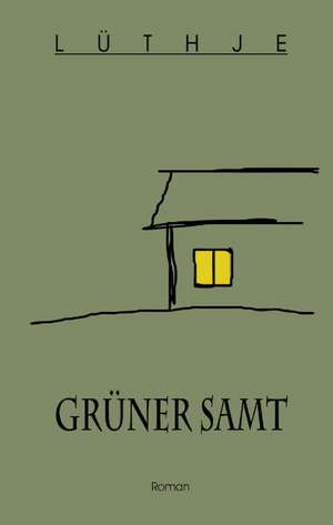 Grüner Samt de Dirk Lüthje