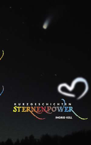 Sternenpower de Ingrid Kell