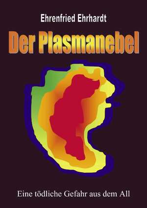 Der Plasmanebel de Ehrenfried Ehrhardt