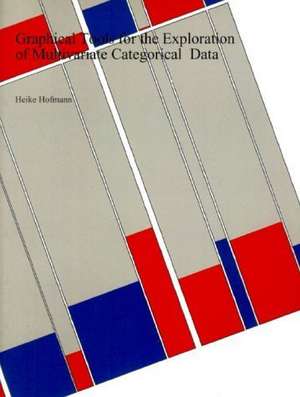 Graphical Tools for the Exploration of Multivariate Categorical Data de Heike Hofmann