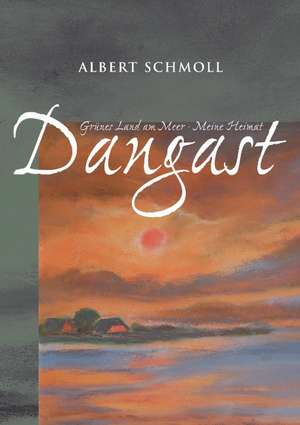 Dangast Grünes Land am Meer - Meine Heimat de Albert Schmoll