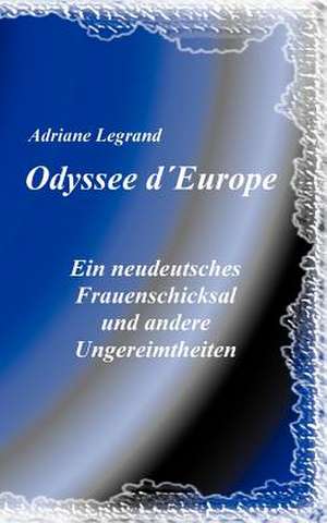 Odysee d'Europe de Adriane Legrand