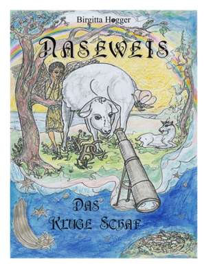 Naseweis, das kluge Schaf de Brigitta Hogger