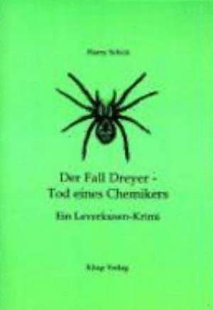 Der Fall Dreyer - Tod eines Chemikers de Harry Schick