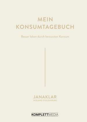Mein Konsumtagebuch de Jana Kaspar